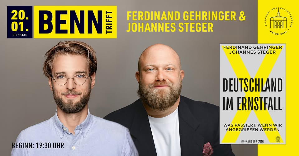 BENN TRIFFT: Ferdinand Gehringer & Johannes Steger - Deutschland im Ernstfall