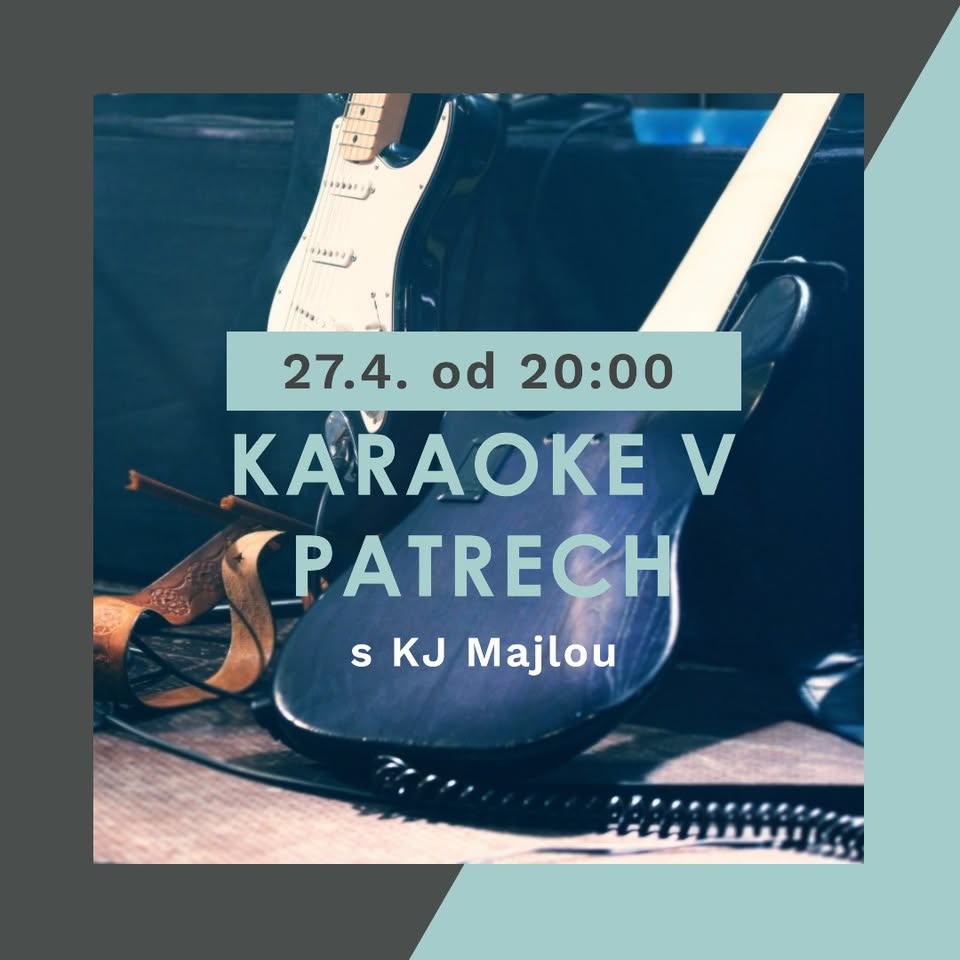 KARAOKE s KJ Majlou v PATRECH