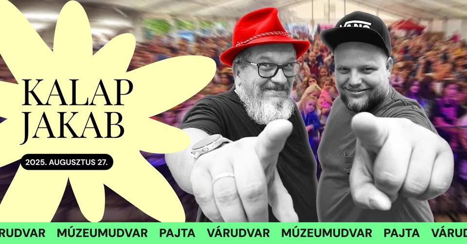KalapJakab | Várlak Fesztivál 2025