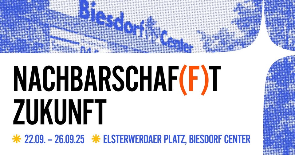 Nachbarschaf(f)t Zukunft Woche 22.09. -26.09.25