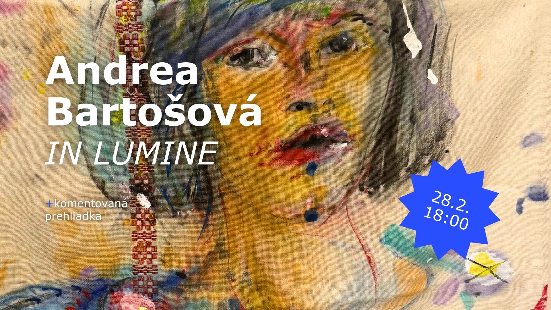 Finisáž: Andrea Bartošová, IN LUMINE