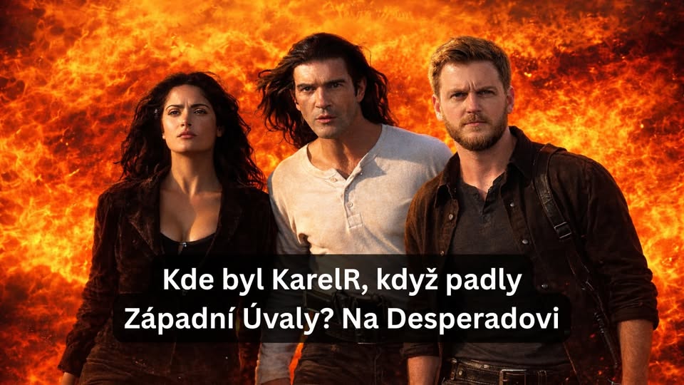 Nerdopolis uvádí | Desperado (host: KarelR)