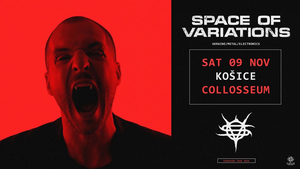 SPACE OF VARIATIONS (UA) + support WASTAGE / Kosice / Collosseum Club