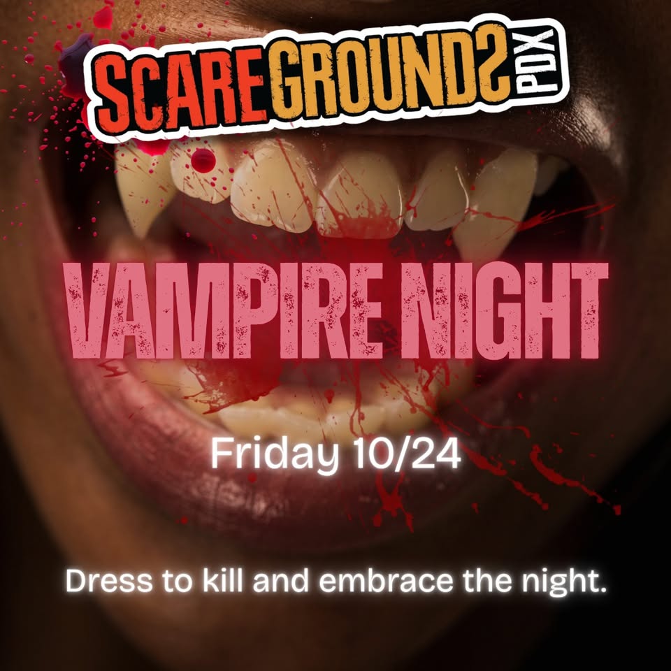 ScareGrounds PDX | Vampire Night