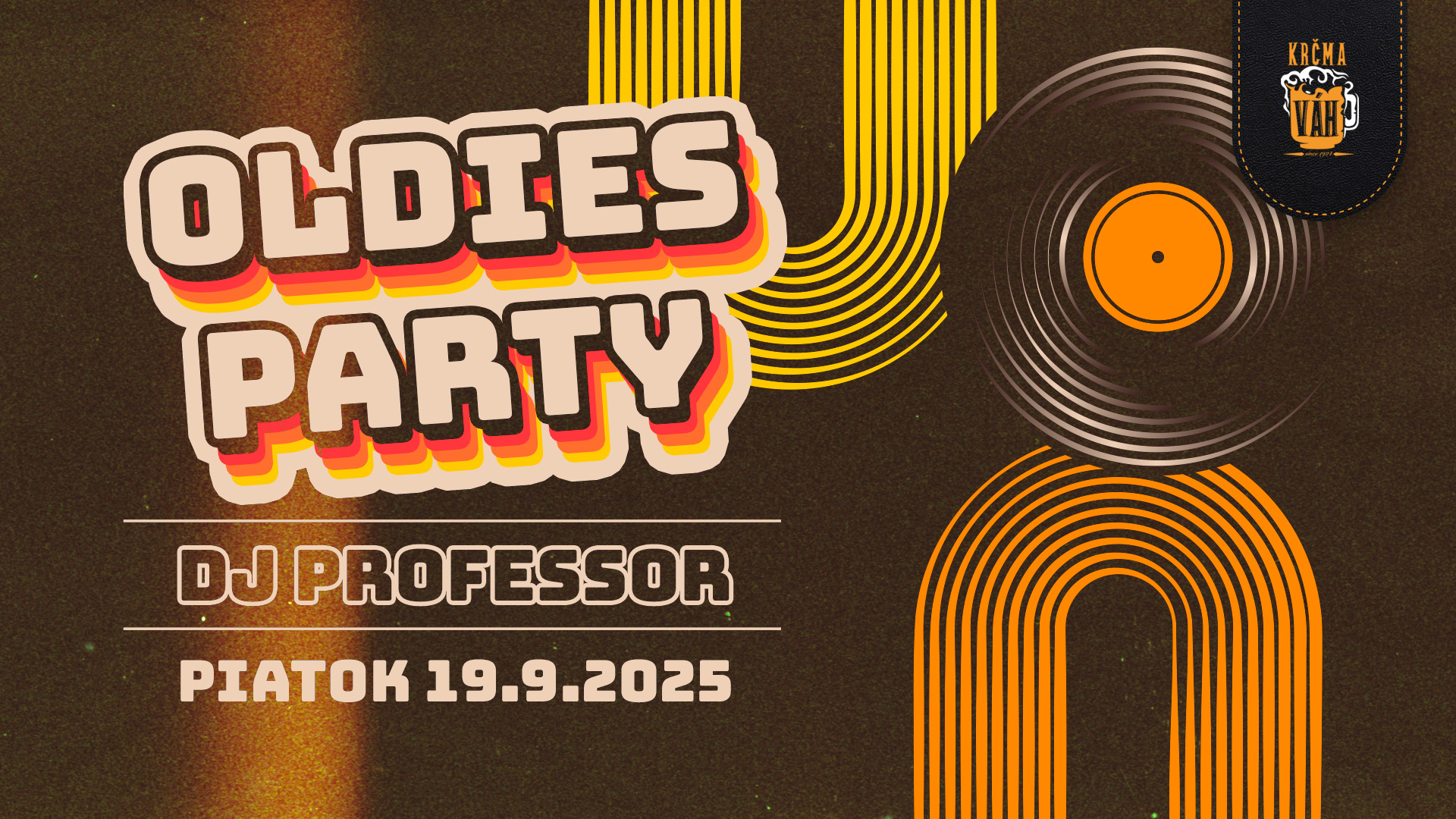 🎶 OLDIES PARTY v Krčme Váh 🎶