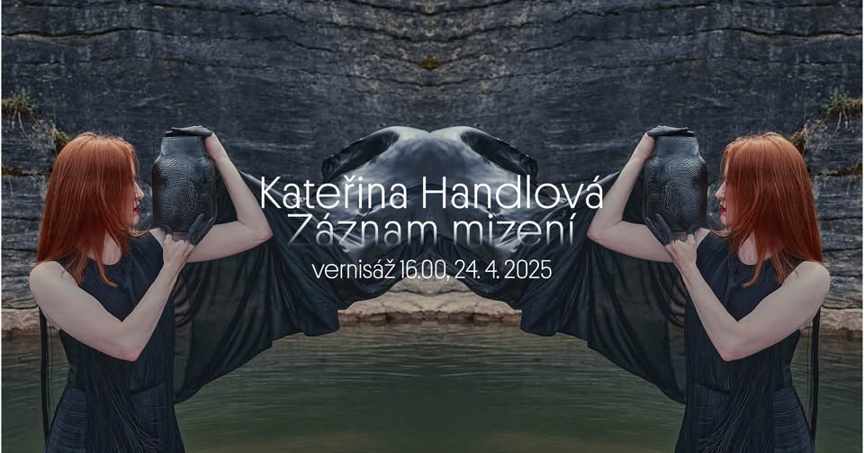 Vernisáž Kateřina Handlová. Záznam mizení