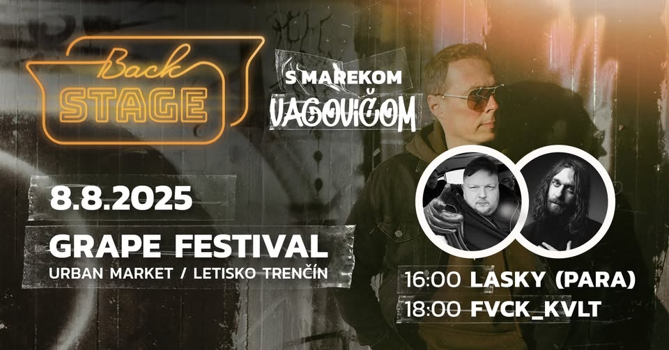 BACKSTAGE S MAREKOM VAGOVIČOM: LASKY + FVCK KVLT