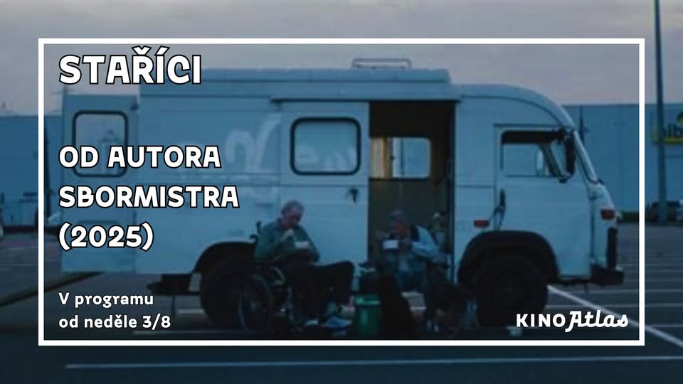 STAŘÍCI | od tvůrce SBORMISTRA v Atlasu