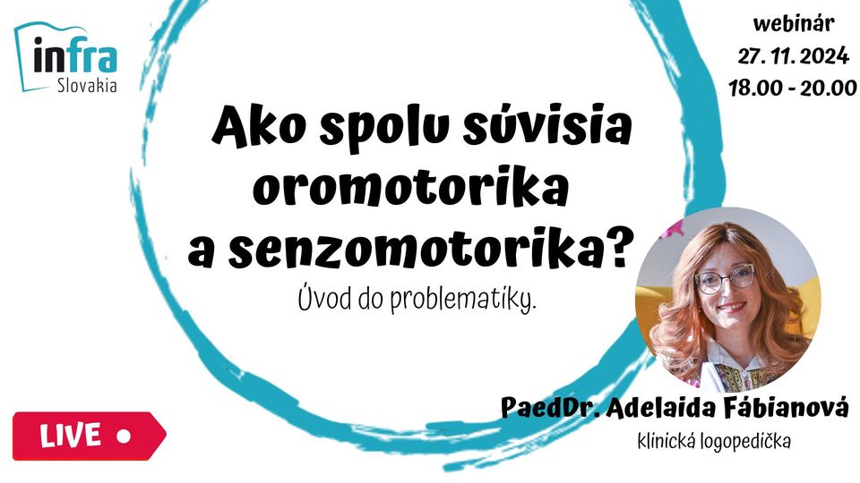 Ako spolu súvisia oromotorika a senzomotorika? Online s klinickou logopedičkou.