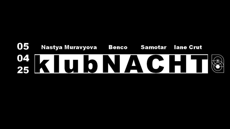 Klubnacht w./ Nastya Muravyova