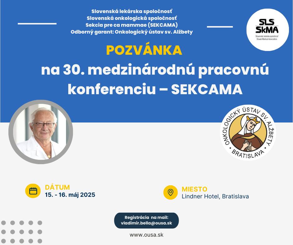 📢 POZVÁNKA NA 30. MEDZINÁRODNÚ PRACOVNÚ KONFERENCIU SEKCAMA 🎗️