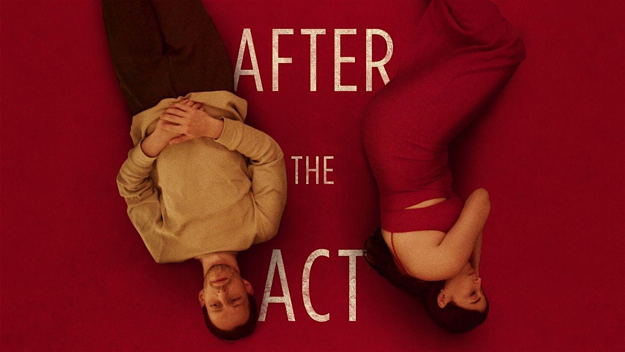 After the Act Film Premiere + Q&A with Director & Cast