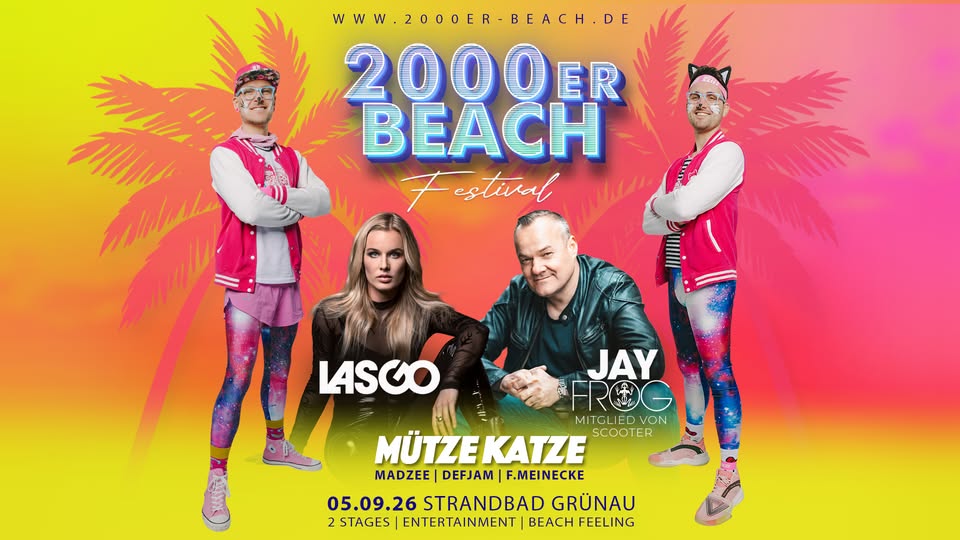 2000ER BEACH FESTIVAL - 05.09.26 - Lasgo, Jay Frog, Mütze Katze uvm.
