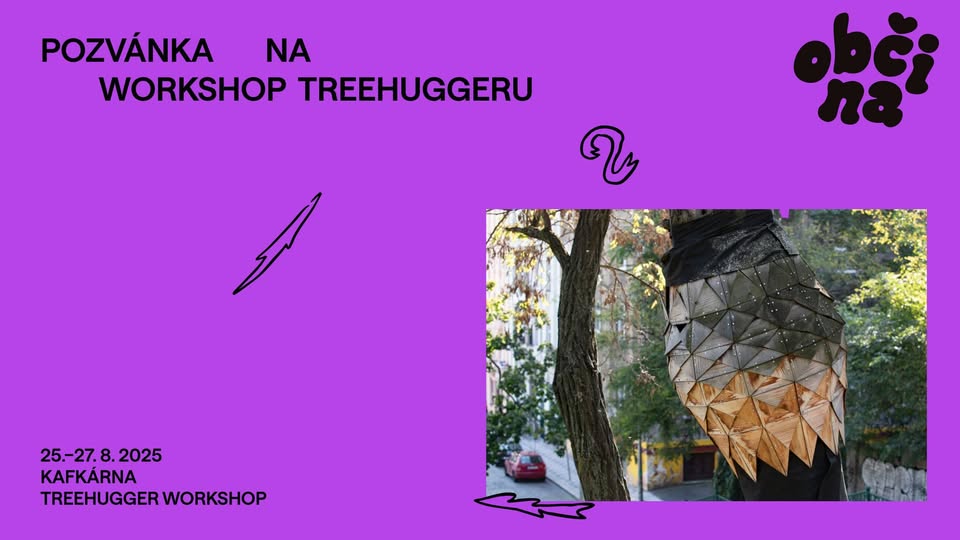 Workshop: Výroba TreeHuggeru v Kafkárně