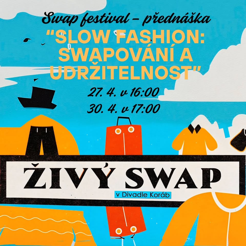 SWAP FESTIVAL / Přednáška "Slow fashion: Swapování a udržitelnost"