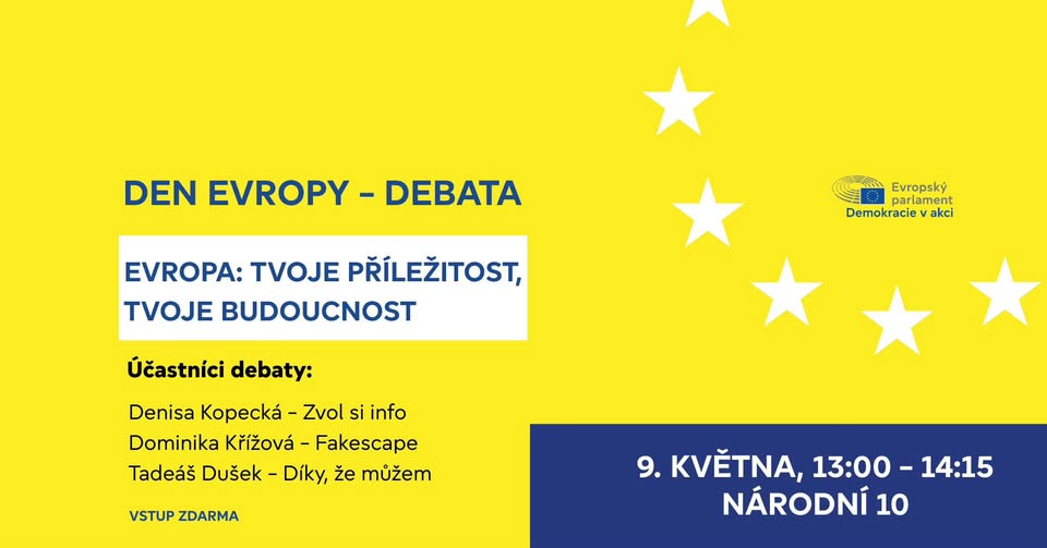 Debata ke Dni Evropy - Evropa: tvoje příležitost, tvoje budoucnost
