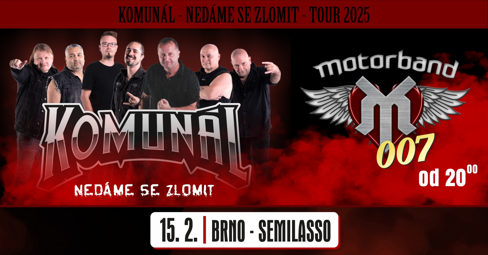 KOMUNÁL & MOTORBAND - BRNO - SEMILASSO - NEDÁME SE ZLOMIT TOUR 2025