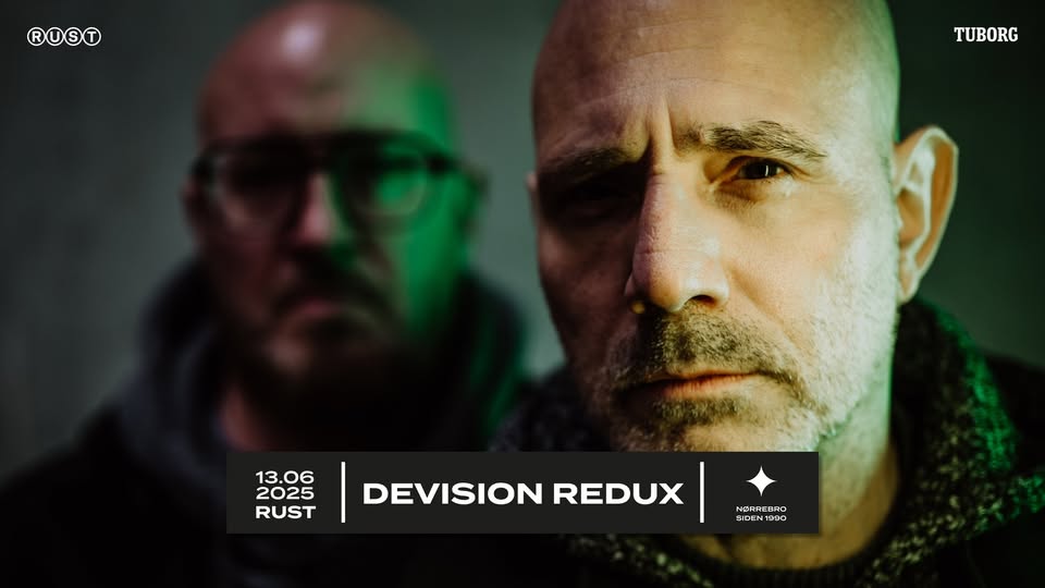 DEVISION REDUX (DE) + support: ISAAC HOWLETT // RUST - FÅ BILLETTER