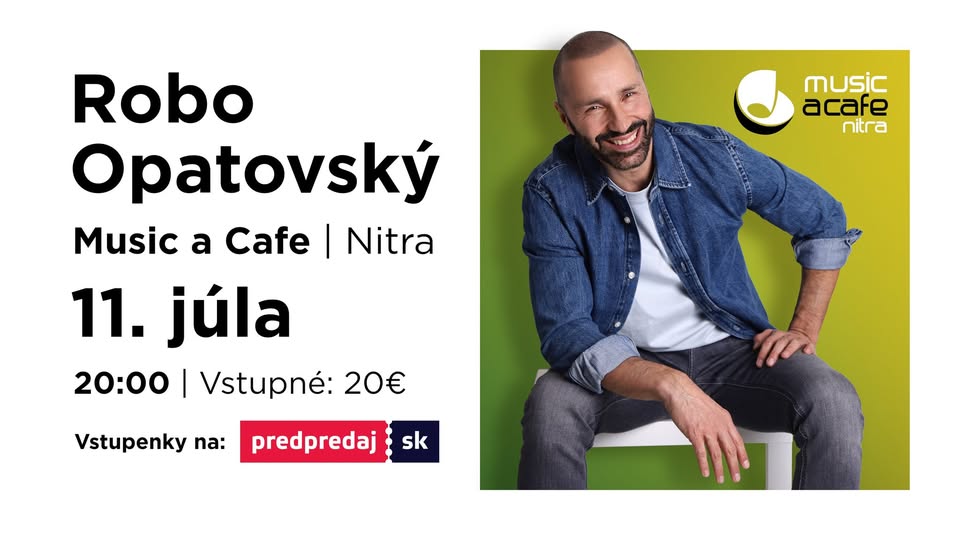 Robo Opatovský | Open Air koncert | Music a Cafe | Nitra