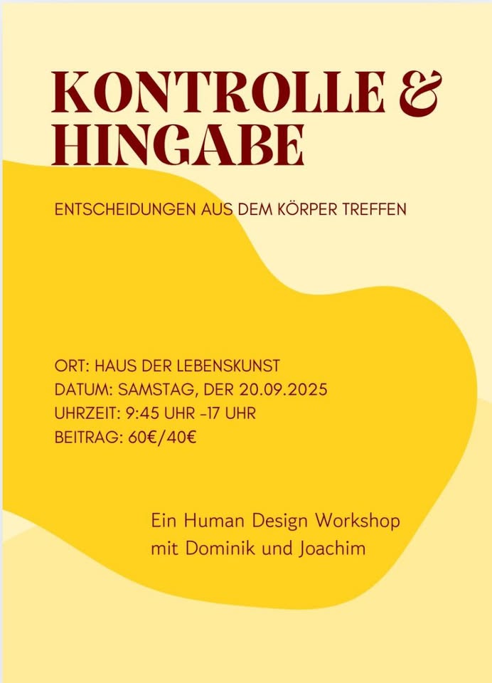 Kontrolle und Hingabe - Human Design, Prozessarbeit & Meditation
