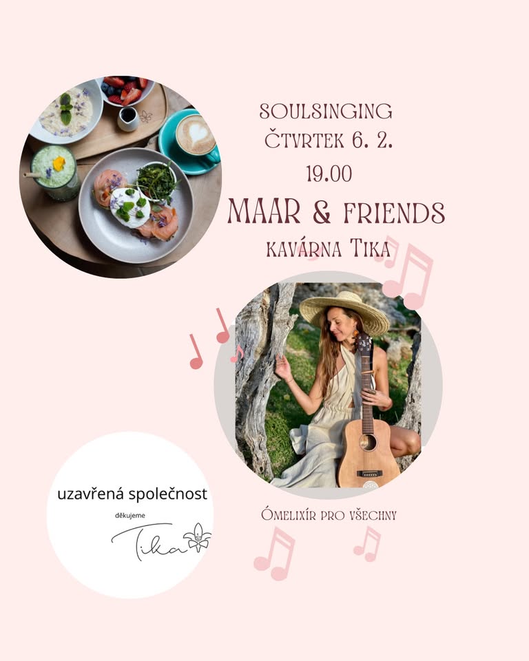 Soulsinging s Maar a přáteli - ZPÍVEJ ZE SRDCE v kavárně Tika