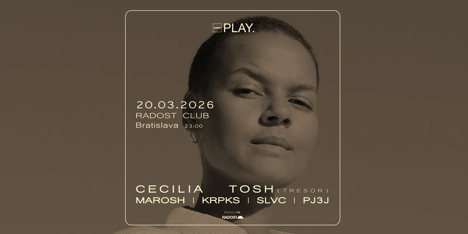 PLAY. w/ CECILIA TOSH (Tresor) | MAROSH | KRPKS | SLVC | PJ3J