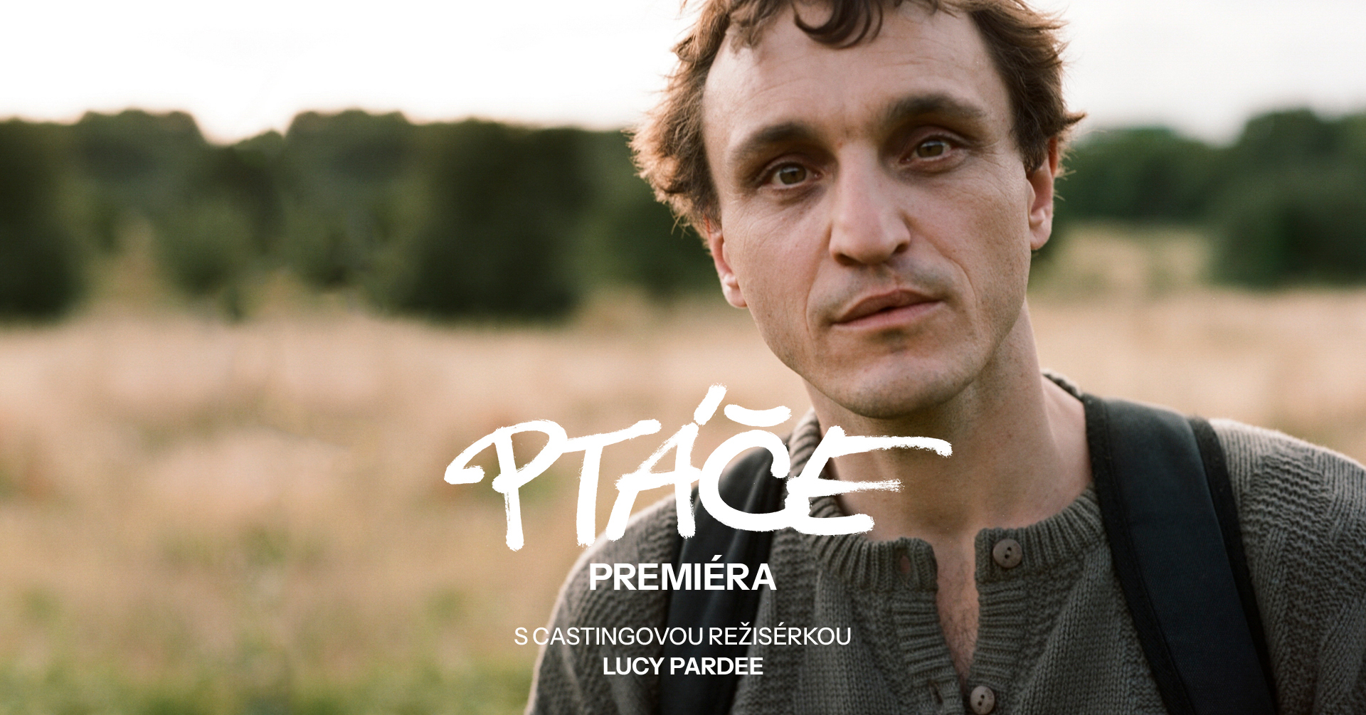 Ptáče | Slavnostní premiéra v rámci Dnů evropského filmu