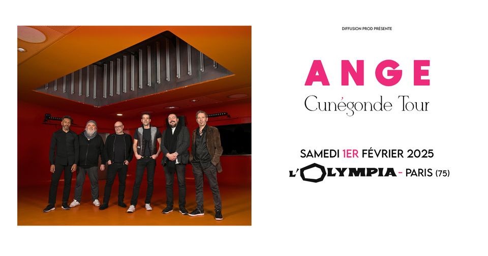 ANGE [Cunégonde Tour] - L'OLYMPIA @ Paris