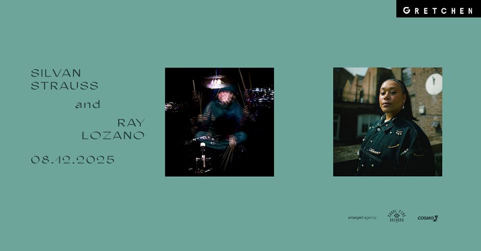 TWO BAND FESTIVAL: SILVAN STRAUSS X RAY LOZANO