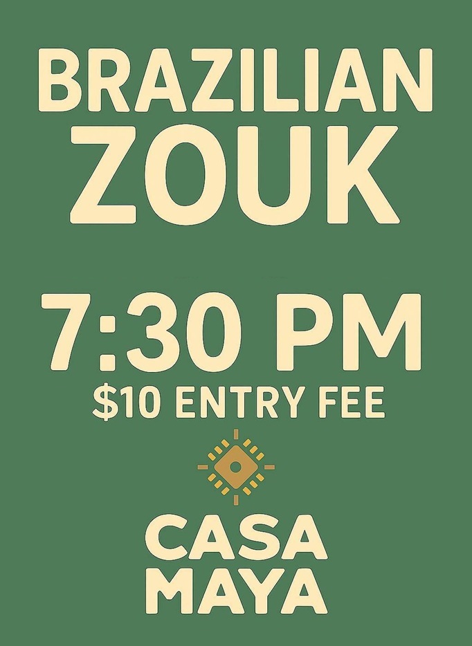 POSTPONED :( Brazilian Zouk 4th Fridays at Casa Maya