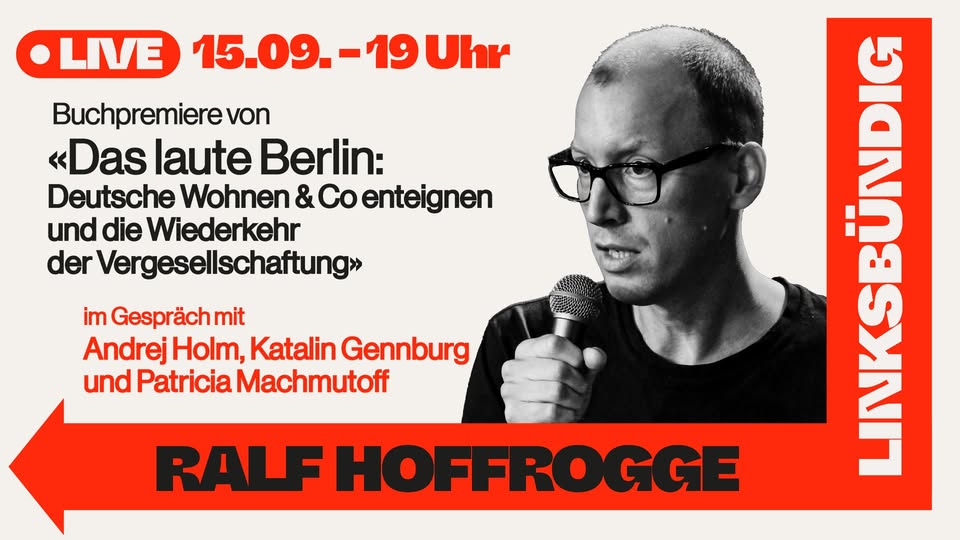 «Das laute Berlin – Deutsche Wohnen & Co enteignen und die Mietenbewegung»