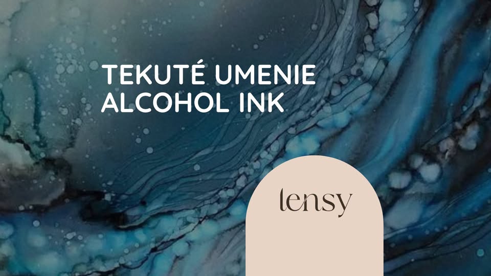 🎨 Tekuté umenie | Alcohol ink v Lensy