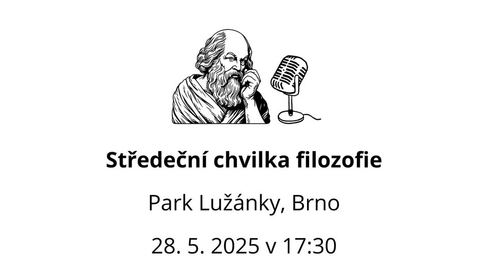 Středeční chvilka filozofie v Brně / Sokratovské plky