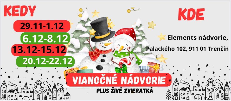 VIANOČNÉ NÁDVORIE SO ŽIVÝMI ZVIERATKAMI / ELEMENTS TRENČÍN ( vedľa parkovacieho domu )