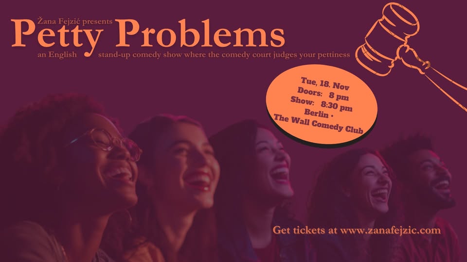 Petty Problems: A Mock Trial Comedy Show (Berlin Friedrichshain) - last show of 2025!