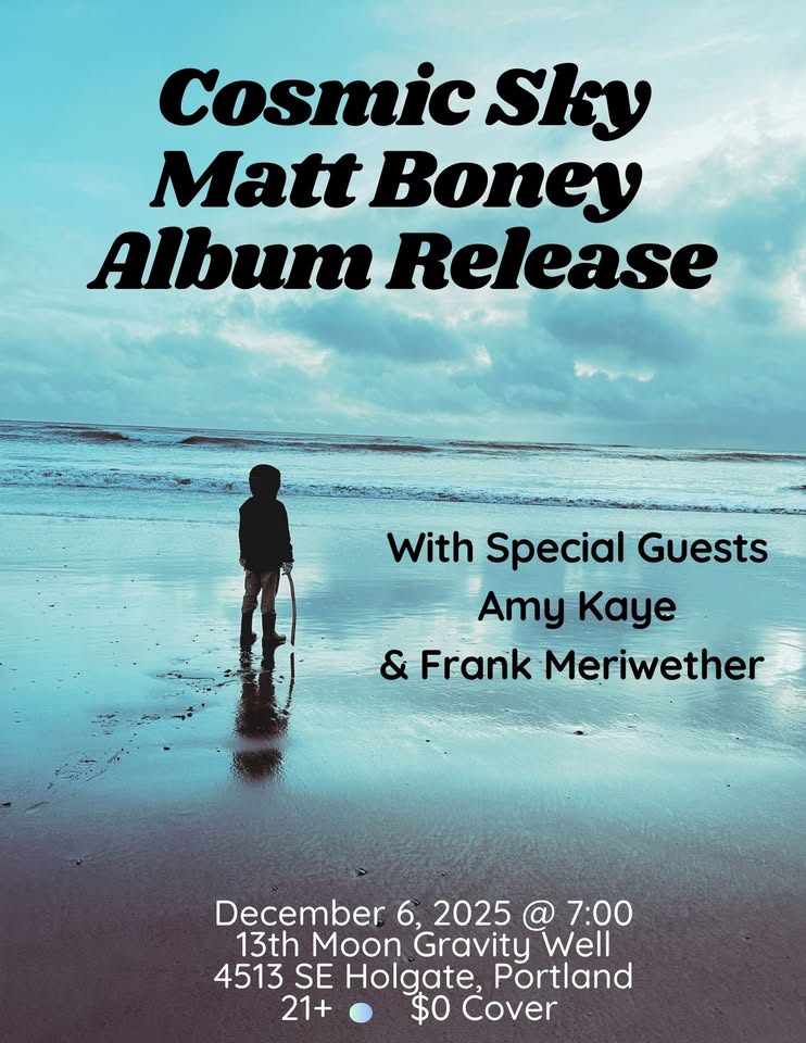 Matt Boney, Cosmic Sky album release with special Guests Amy Kaye & Frank Meriwether