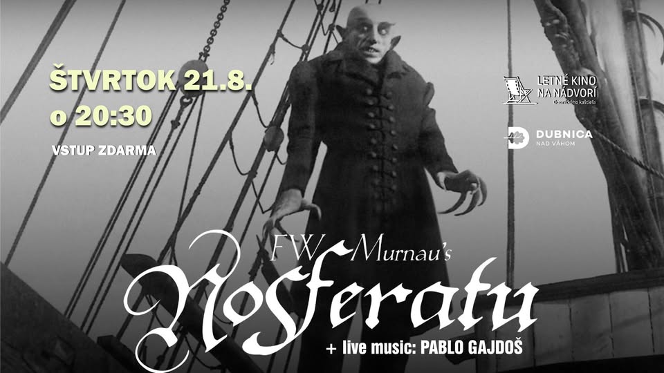 LETNÉ KINO - UPÍR NOSFERATU + live music: PABLO GAJDOŠ | DUBNICA NAD VÁHOM