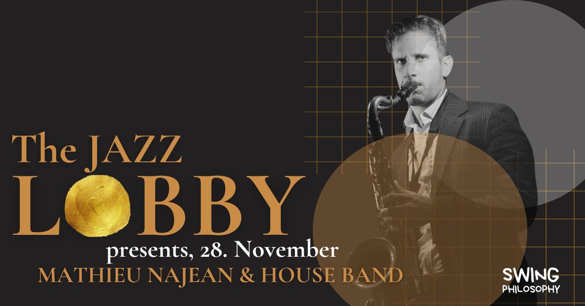 Jazz Lobby - MATHIEU NAJEAN & HOUSE BAND + Jam Session!!