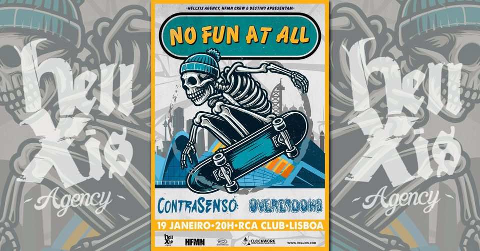 NO FUN AT ALL + CONTRASENSO + OVERCROOKS @ RCA Club - Lisboa