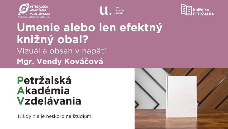 PAV - Mgr. Vendy Kováčová - "Umenie alebo len efektný knižný obal? Vizuál a obsah v napätí"