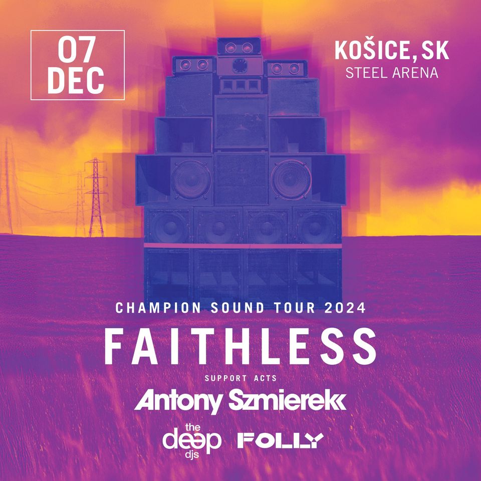 FAITHLESS - Champion Sound Tour 2024 • 7.12. Steel Arena Košice, Slovakia
