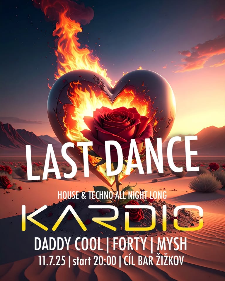 KARDIO LAST DANCE | DJ MYSH, FORTY, DADDY COOL | 11.07.25, 20:00 | CÍL BAR ŽIŽKOV | vstup zdarma