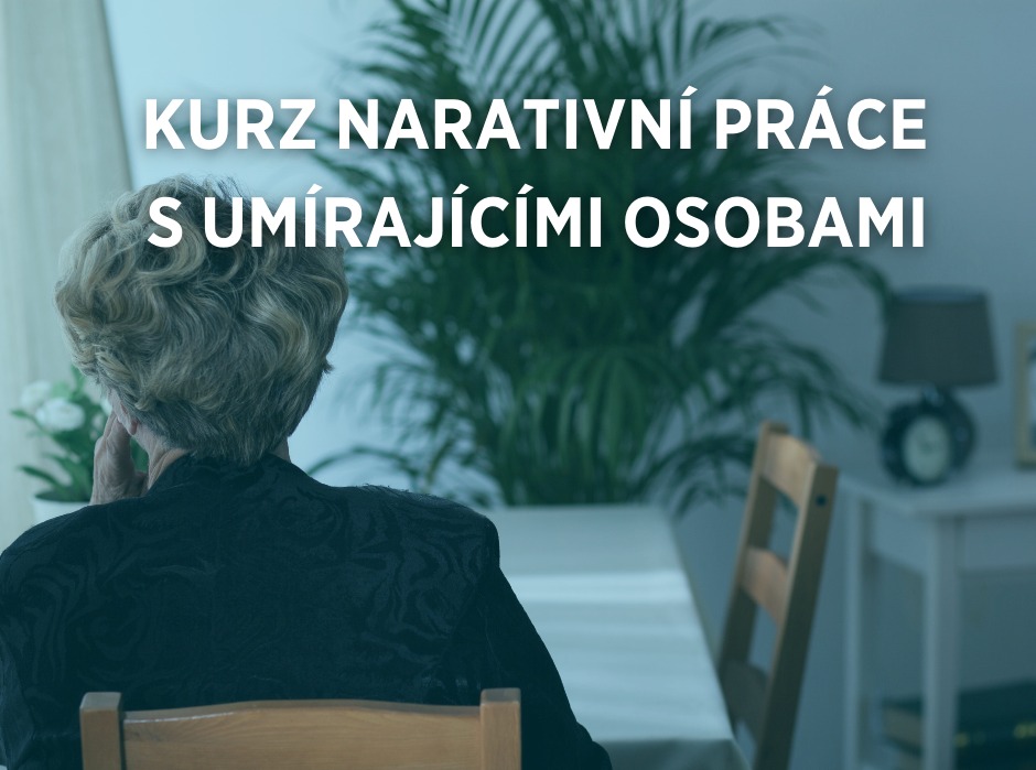KURZ: Narativní práce s umírajícími osobami