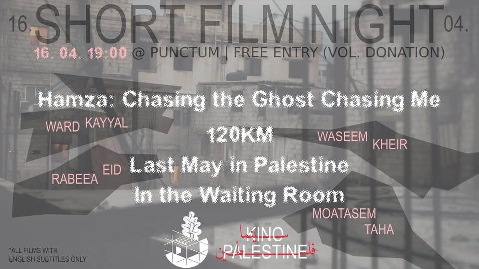 KINO PALESTINE: Short Film Night + Discussion w/ Moatasem Taha