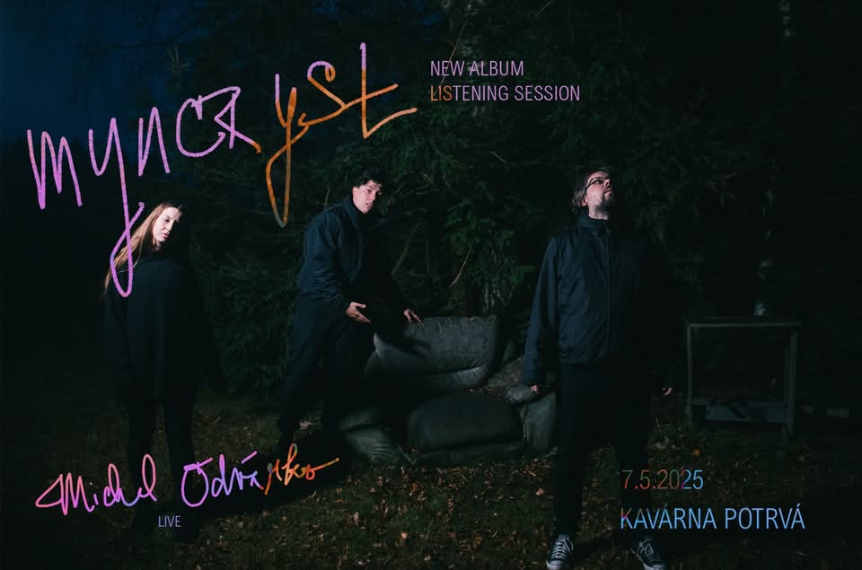 Myncryst ⭒NEW ALBUM⭒ Listening Session | Michal Odvárko @ Potrvá