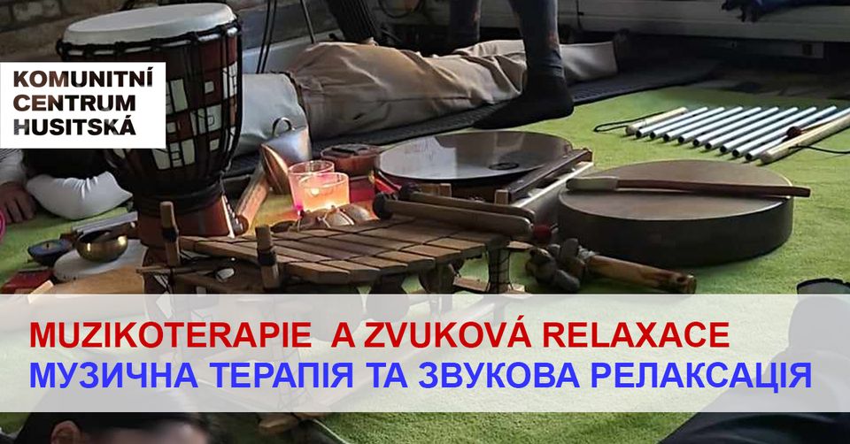MUZIKOTERAPIE  A ZVUKOVÁ RELAXACE  2  - МУЗИЧНА ТЕРАПІЯ ТА ЗВУКОВА РЕЛАКСАЦІЯ 2