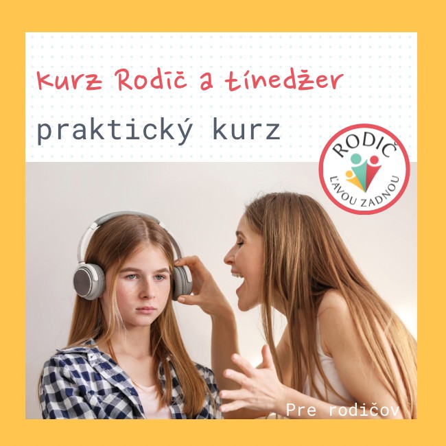 KURZ: Ako porozumieť tínedžerovi – 15.11.2025 - naživo