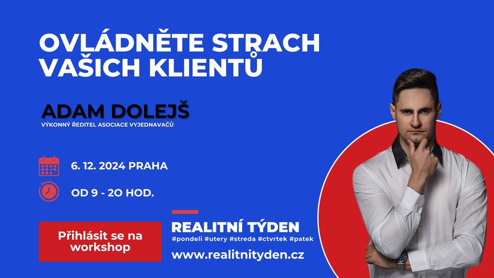 OVLÁDNĚTE STRACH VAŠICH KLIENTŮ, Adam Dolejš, výkonný ředitel Asociace vyjednavačů