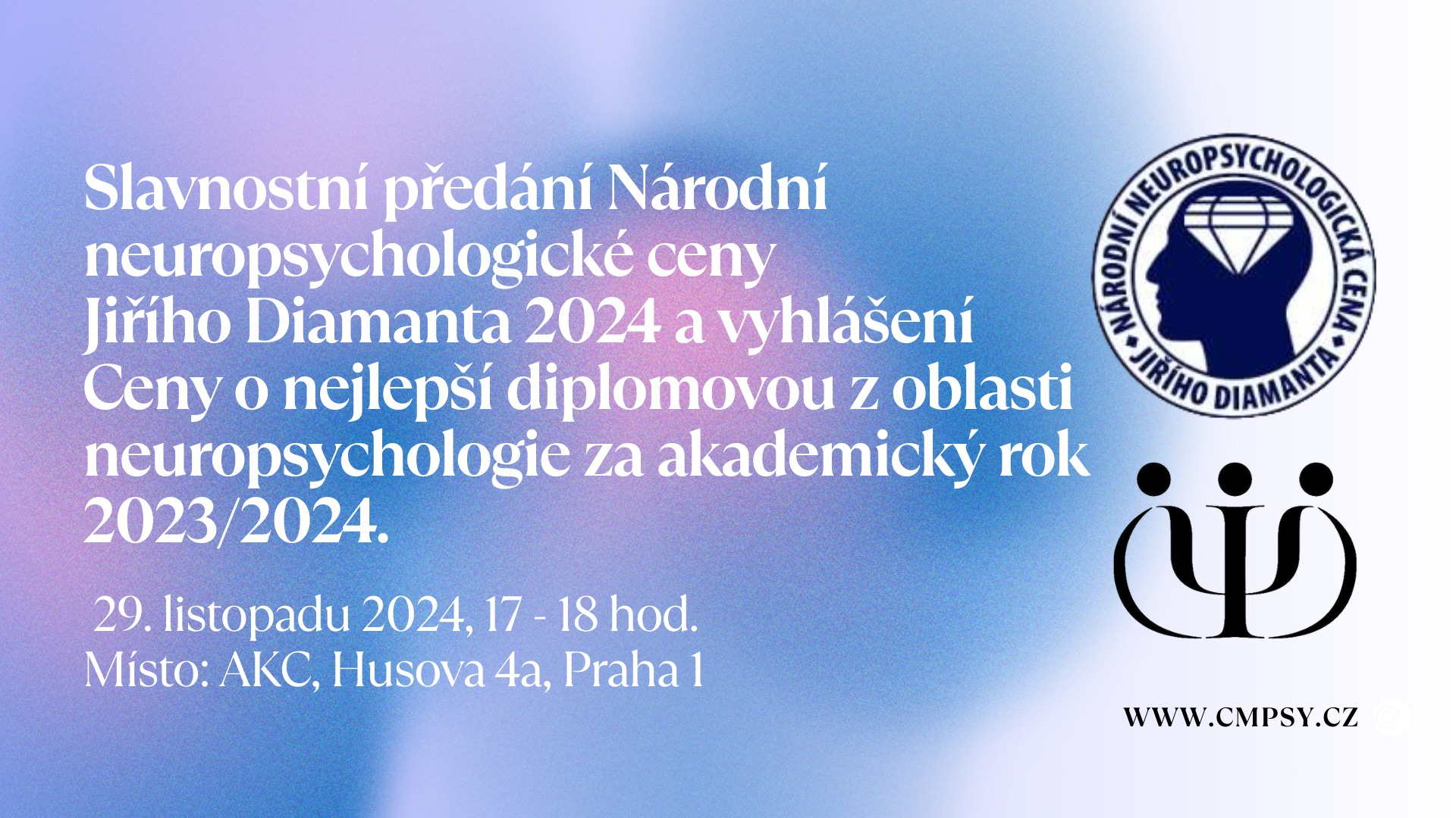 Předání Národní neuropsychologické ceny Jiřího Diamanta, vyhlášení Ceny o nejlepší diplomovou práci