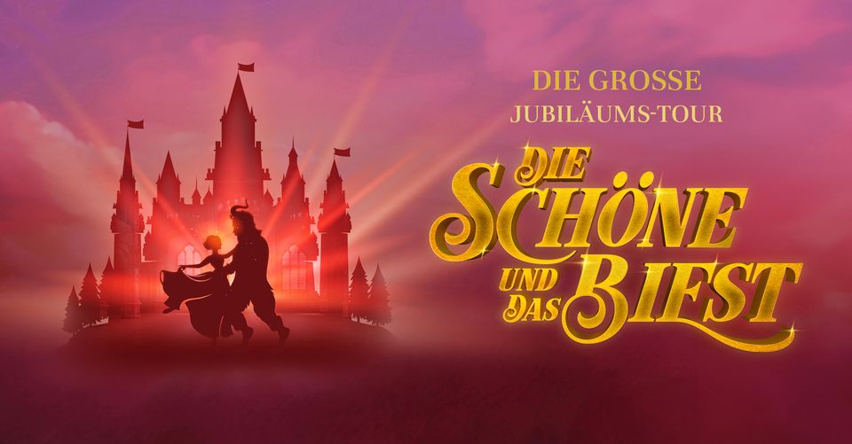 Die Schöne und das Biest - Die große Jubiläums-Tour